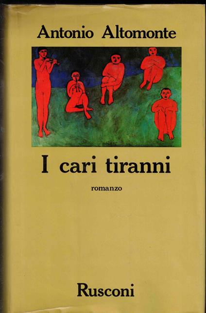 I cari tiranni - Antonio Altomonte - copertina