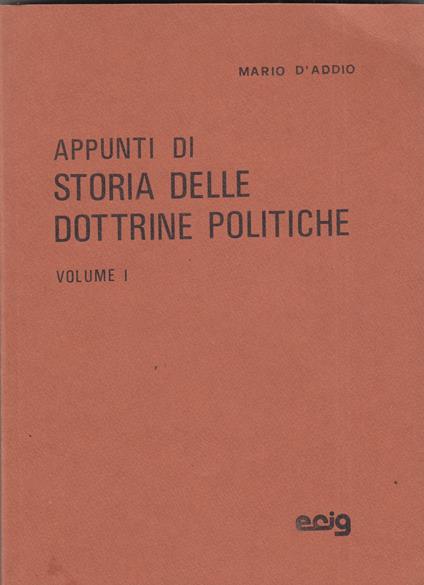 Appunti di storia delle dottrine politiche. Volume 1 e 2 - Mario D'Addio - copertina