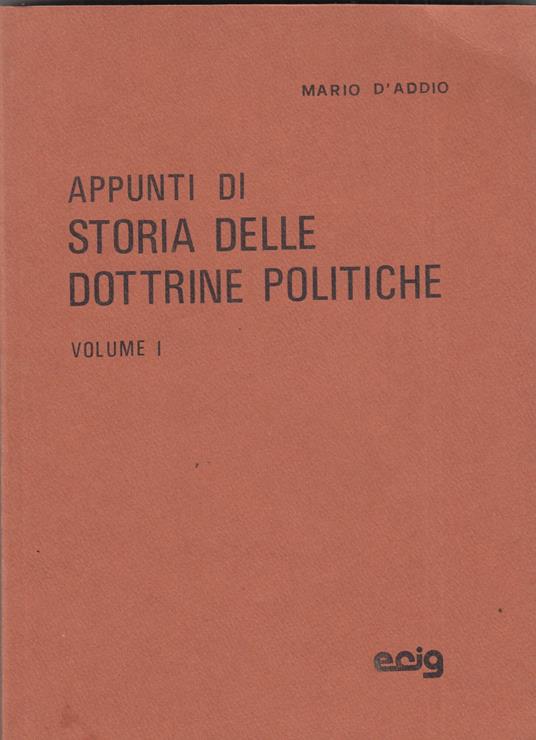 Appunti di storia delle dottrine politiche. Volume 1 e 2 - Mario D'Addio - copertina