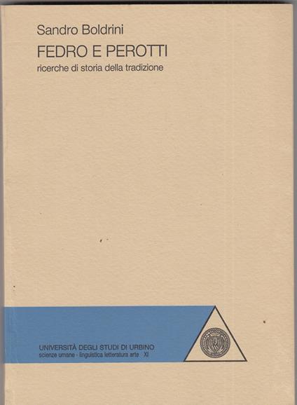 Fedro e Perotti. ricerche di storia della tradizione - Sandro Boldrini - copertina