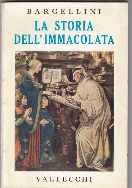 La Storia Dell'Immacolata - Piero Bargellini - copertina