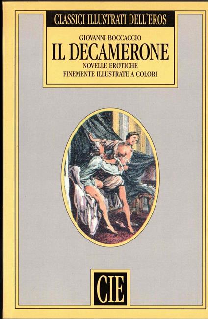 Ln- Il Decamerone Novelle Erotiche - Boccaccio - Cie --- 1992 - B - Zfs290 - Giovanni Boccaccio - copertina