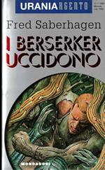 I Berserker uccidono