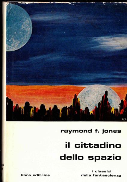 Il cittadino dello spazio - Raymond F. Jones - copertina