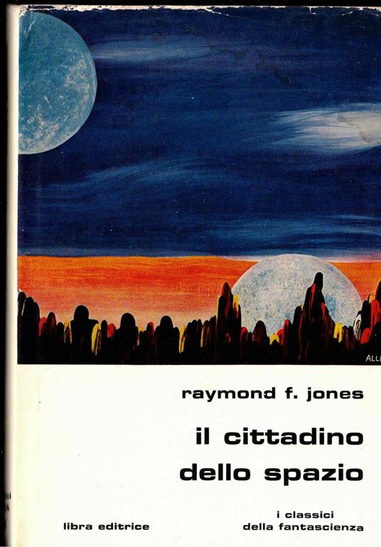 Il cittadino dello spazio - Raymond F. Jones - copertina