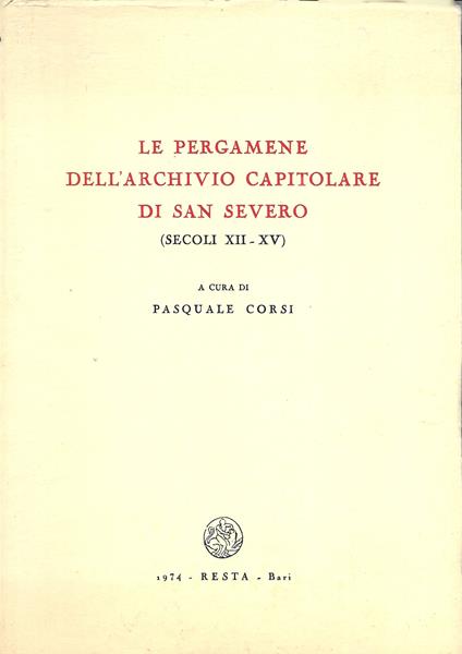 Le Pergamene Dell ' Archivio Capitolare Di San Severo - copertina