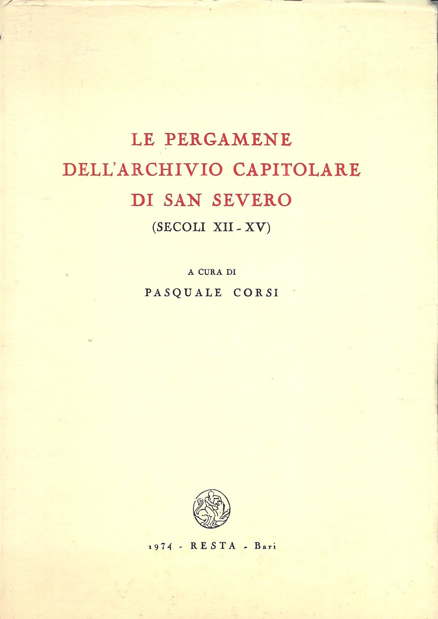 Le Pergamene Dell ' Archivio Capitolare Di San Severo