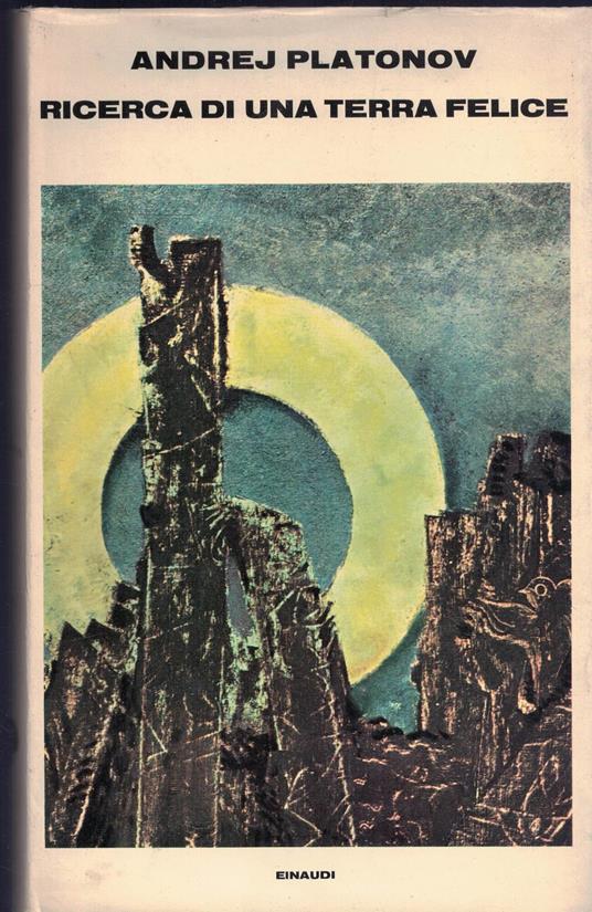 Ricerca di una terra felice - Andrej Platonov - copertina
