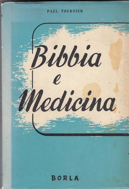 Bibbia e Medicina - Paul Tournier - copertina