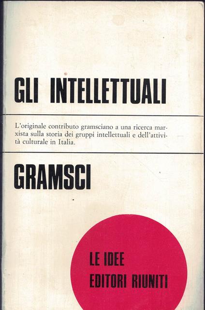 Gli Intellettuali. Gramsci - copertina