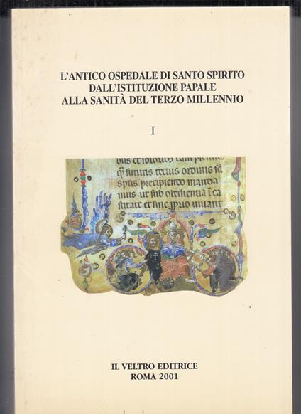 L' antico ospedale di Santo Spirito dall'istituzione papale alla sanità del terzo millennio. 2 volumi - copertina