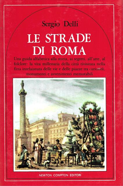 Le Strade Di Roma - Sergio Delli - copertina