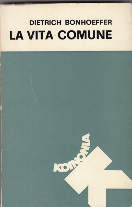 La vita comune - Dietrich Bonhoeffer - copertina