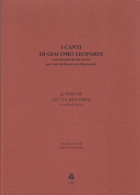 I canti di Giacomo Leopardi commentati da lui stesso. Il perchè di una ristampa di Goffredo Binni - copertina