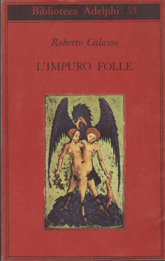 L' Impuro Folle - Roberto Calasso - copertina