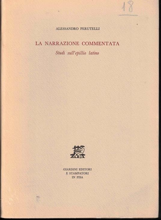La narrazione commentata. Studi sull'epillio latino - copertina