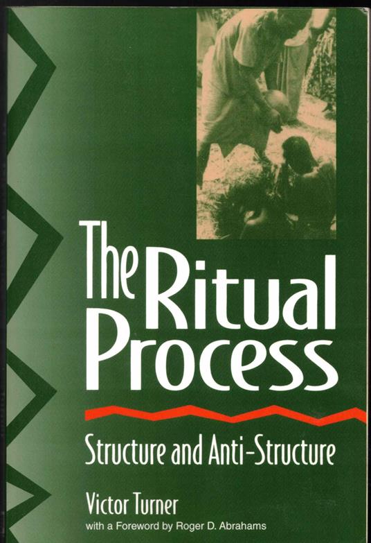 The Ritual Process: Structure and Anti-Structure - Victor Turner - copertina