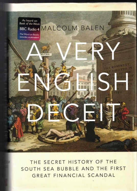 A Very English Deceit: The Secret History of the South Sea Bubble and the First Great Financial Scandal - copertina
