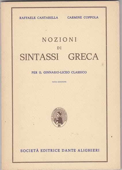 Nozioni di sintassi greca. Per il ginnasio-liceo classico - copertina
