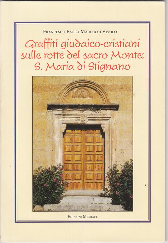 Graffiti giudaico-cristiani sulle rotte del sacro Monte: S. Maria di Stignano - copertina