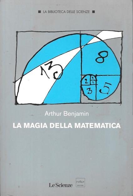 La Magia Della Matematica - Arthur Benjamin - copertina