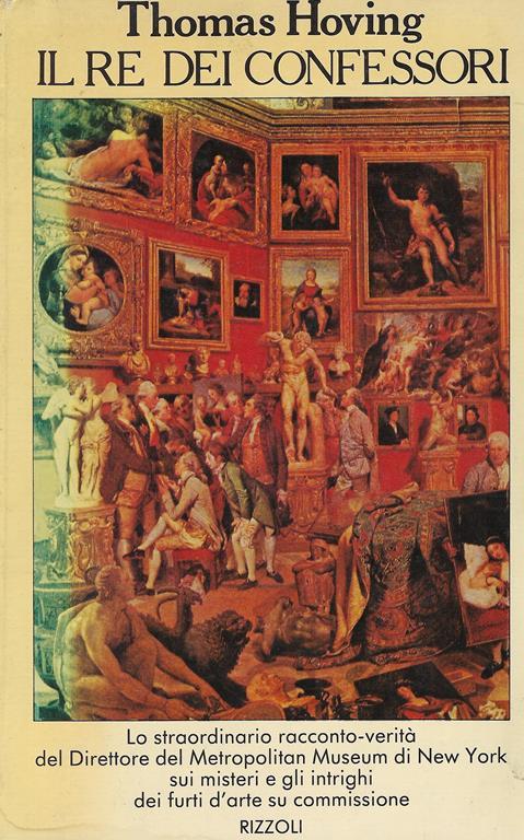 Il re dei confessori - Thomas Hoving - copertina