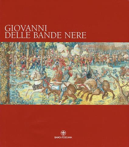 Giovanni delle Bande Nere - Mario Scalini - copertina