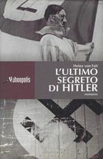 L' ultimo segreto di Hitler