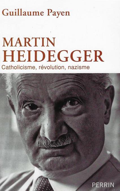 Martin Heidegger: catholicisme, révolution, nazisme - copertina