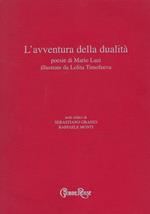 L' avventura della dualita, poesie di Mario Luzi illustrate da Lolita Timofeeva