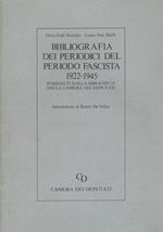 Bibliografia dei periodici del periodo fascista 1922-1945 posseduti dalla Biblioteca della Camera dei deputati