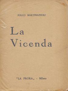 La vicenda : Poesie - Folco Martinazzoli - copertina