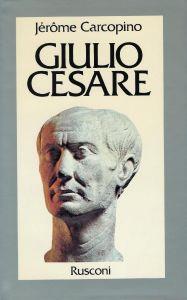 Giulio Cesare - Jérôme Carcopino - copertina