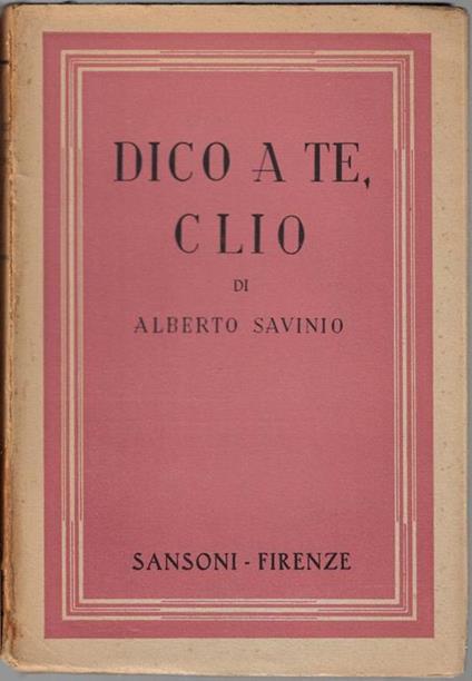 Dico a te, Clio - Alberto Savinio - copertina