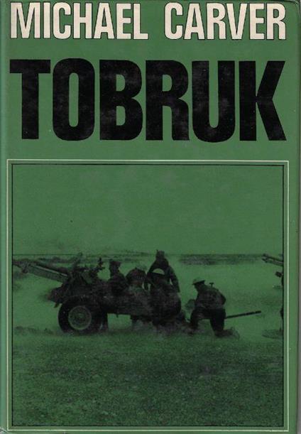 Tobruk - Michael Carver - copertina