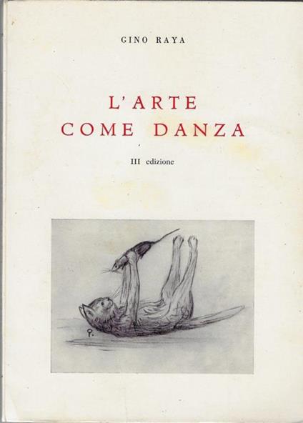 L' arte come danza - Gino Raya - copertina