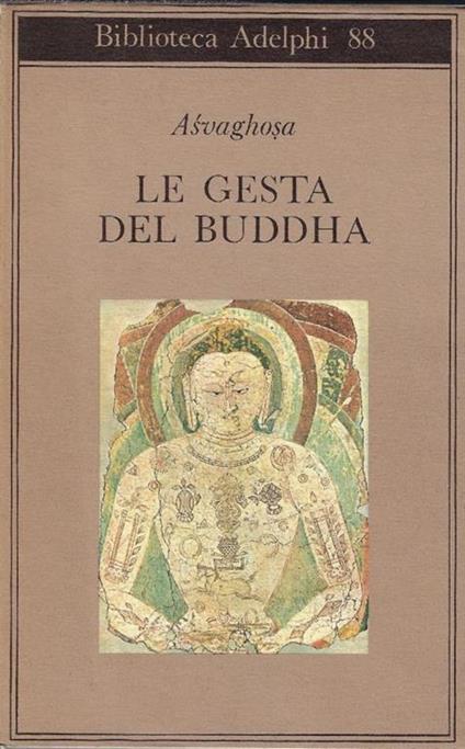 Le gesta del Buddha : Buddhacarita, canti I - XIV - Asvaghosa - copertina
