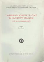 L' esperienza romana e laziale di architetti stranieri e le sue conseguenze