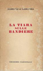La tiara sulle bandiere