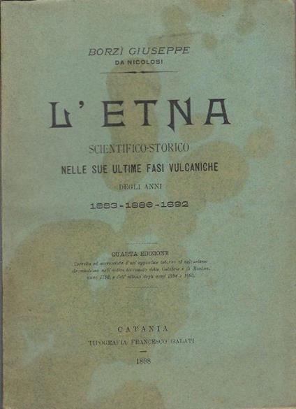 L' Etna scientifico-storico nelle sue ultime fasi vulcaniche degli anni 1883-1886-1892 - copertina