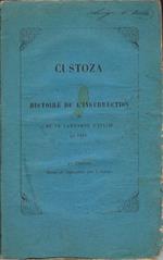 Custoza : Histoire de l'insurrection et de la campagne d'Italie en 1848