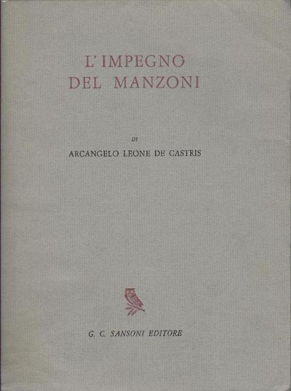 L' impegno del Manzoni - Arcangelo Leone De Castris - copertina