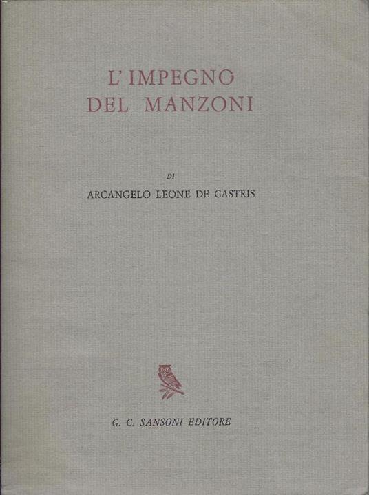 L' impegno del Manzoni - Arcangelo Leone De Castris - copertina
