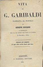 Vita di G. Garibaldi narrata al popolo
