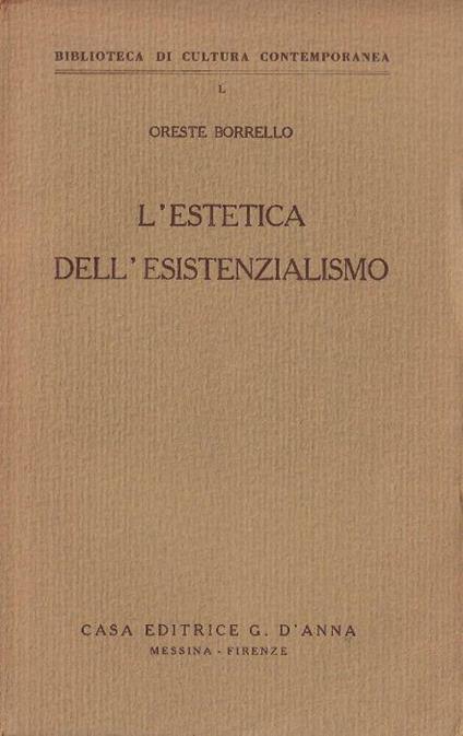 L' estestica dell'esistenzialismo - Oreste Borrello - copertina