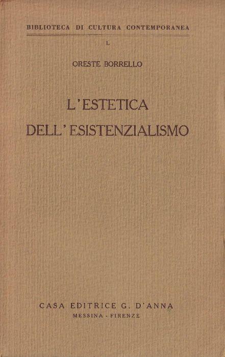 L' estestica dell'esistenzialismo - Oreste Borrello - copertina