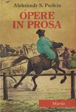 1: Opere in prosa : Romanzi e novelle, viaggi, storia, frammenti e abbozzi, saggi critici