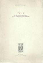 Varia : il De mente heroica e gli scritti latini minori