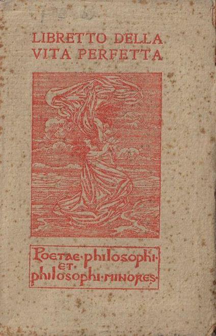 Libretto della vita perfetta d'ignoto tedesco del secolo XIV - S. N. - copertina