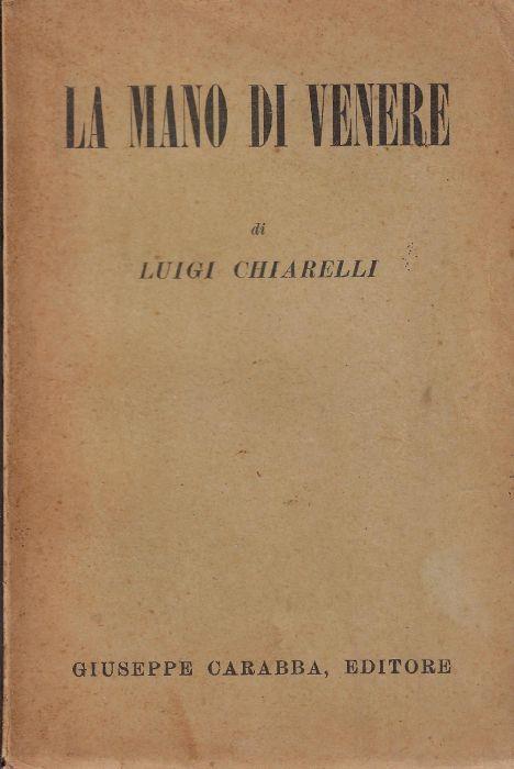 La mano di Venere - Luigi Chiarelli - copertina